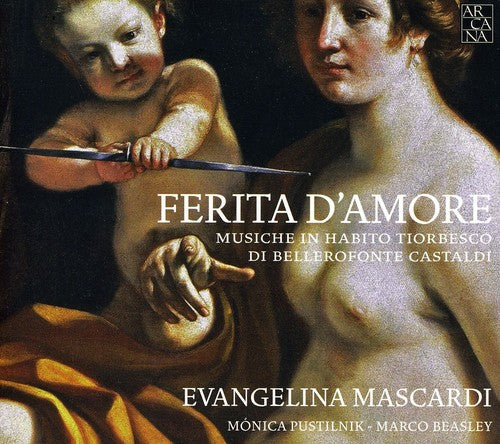 Castaldi / Mascardi / Pustilnik / Beasley - Wounded By Love: Music For Theorbo - Music CD