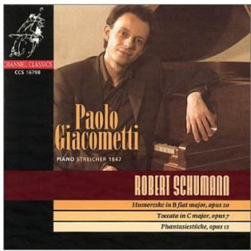 Schumann / Giacometti - Piano Works: Humoreske Toccata Phantasiestucke - Music CD
