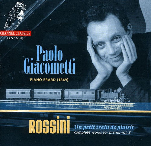 the album cover for Paolo Giacometti - Complete Works For Piano, Vol.3: Un Petit Train De Plaisir