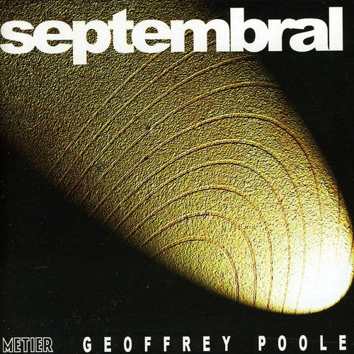 the album cover for Geoffrey Poole - Septembral