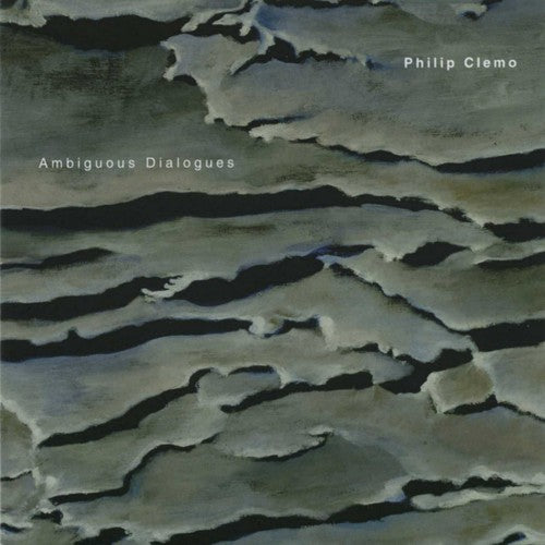 Clemo,philip - Ambiguous Dialogues - Music CD