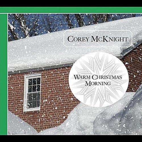 Mcknight,corey - Warm Christmas Morning - Music CD