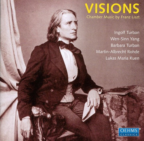 Liszt / Turban / Yang / Turban / Rohde / Kuen - Visions - Music CD