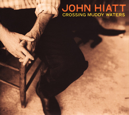 Hiatt,john - Crossing Muddy Waters - Music CD