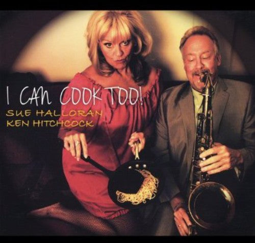 Halloran,sue - I Can Cook Too - Music CD