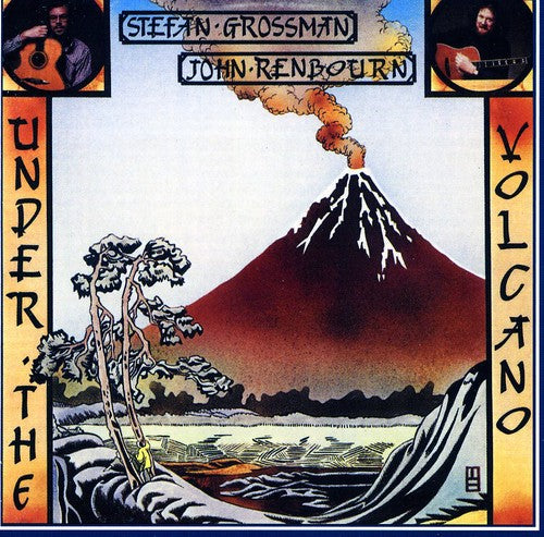 the album cover for John Renbourn & Stefan Grossman - Under the Volcano
