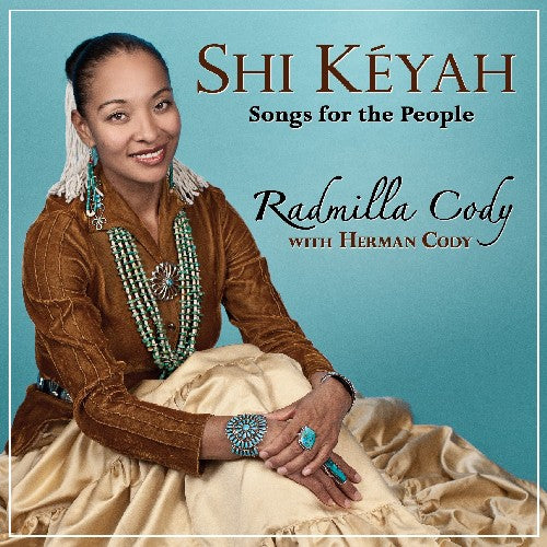 the album cover for Radmilla Cody - Shi Keyah: Songs for the People