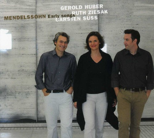 Mendelssohn / Ziesak / Suess - Early Songs - Music CD