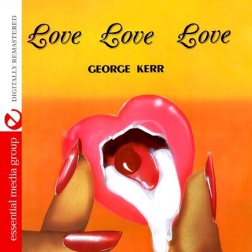 Kerr,george - Love Love Love - Music CD