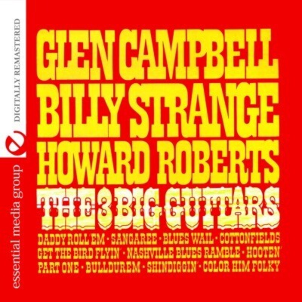 the album cover for Glen Campbell Billy Strange,Howard Roberts - Big 3 Guitars
