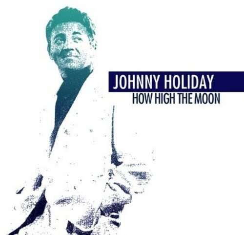 Holiday,johnny - How High The Moon - Music CD
