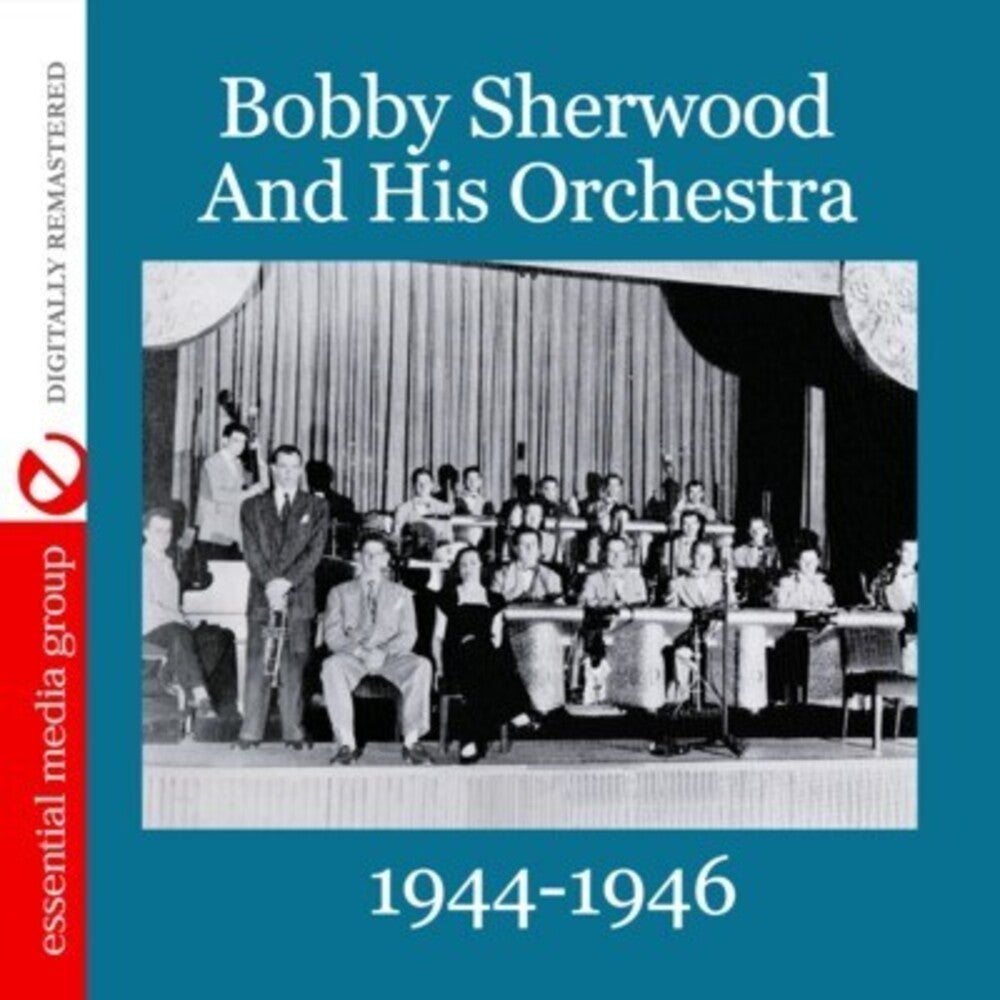 the album cover for Bobby Sherwood & His Orchestra - 1944-1946