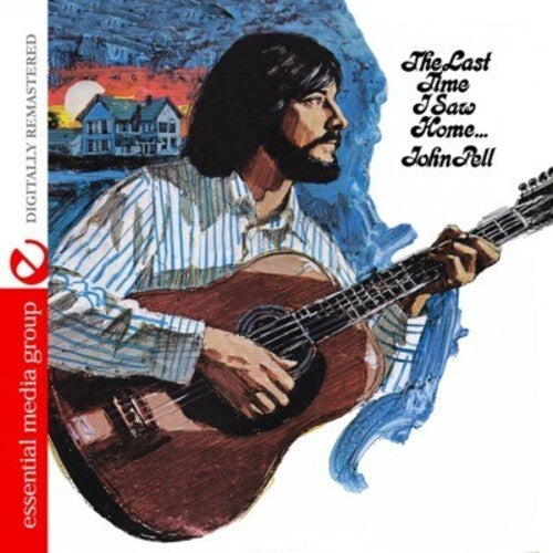 Pell,john - Last Time I Saw Home - Music CD
