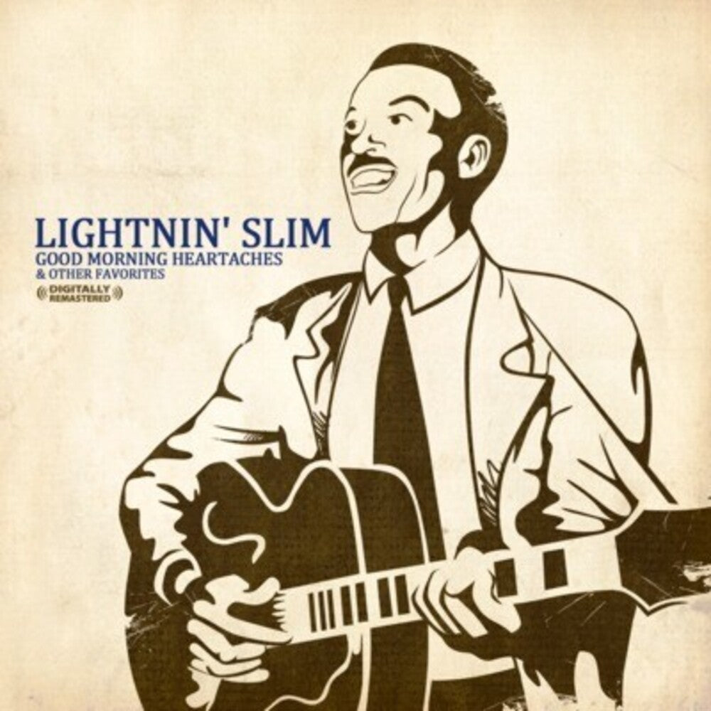 the album cover for Lightnin Slim - Good Morning Heartaches & Other Favorites