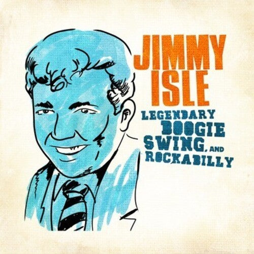 Isle,jimmy - Legendary Swing Boogie & Rockabilly - Music CD