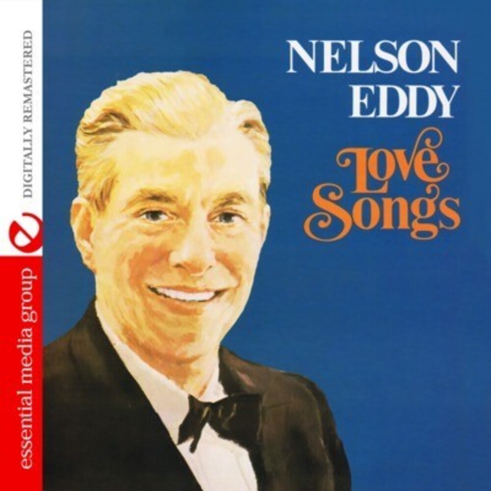 the album cover for Nelson Eddy - Love Songs