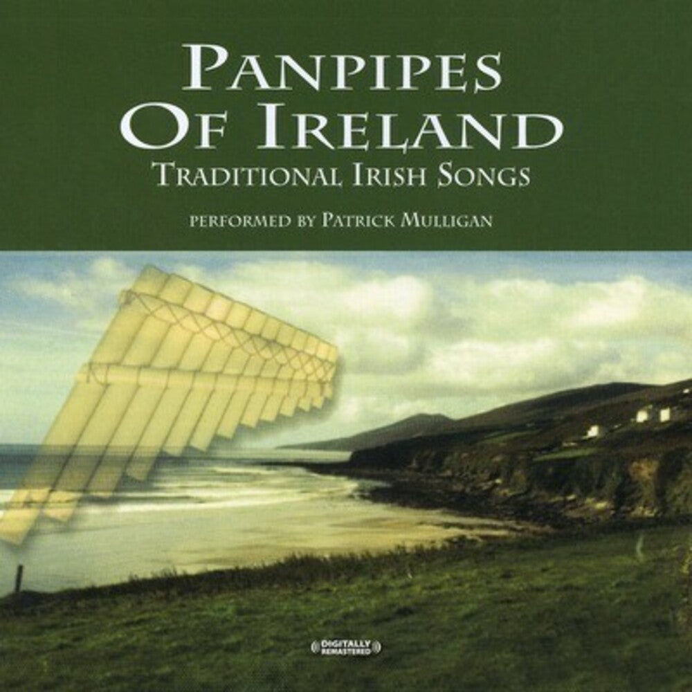 the album cover for Patrick Mulligan - Panpipes of Ireland: Traditional Irish Songs