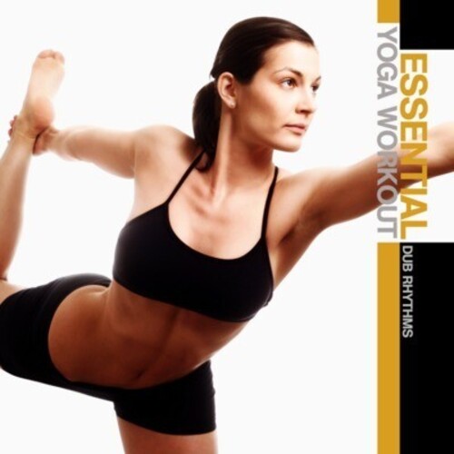 Essential Yoga Workout: Dub Rhythms / Var - Essential Yoga Workout: Dub Rhythms / Var - Music CD