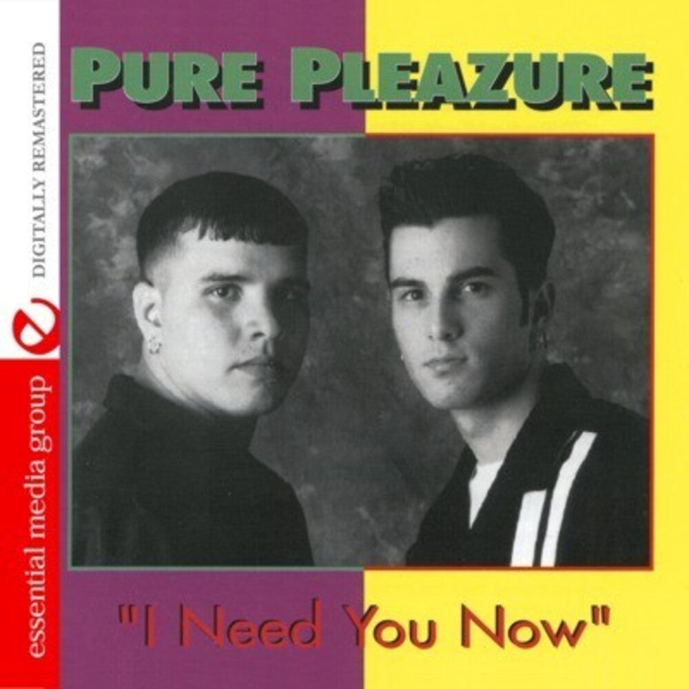 the album cover for Pure Pleazure - I Need You Now