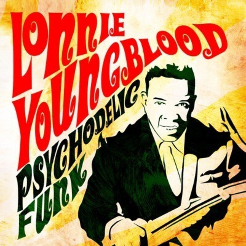 the album cover for Lonnie Youngblood - Psychodelic Funk