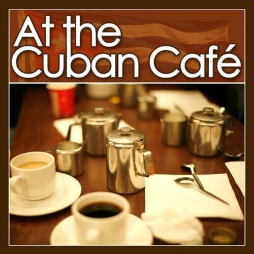 At The Cuban Cafe / Various - At The Cuban Cafe - Music CD