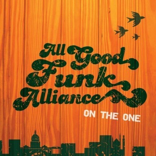 All Good Funk Alliance - On The One - Music CD