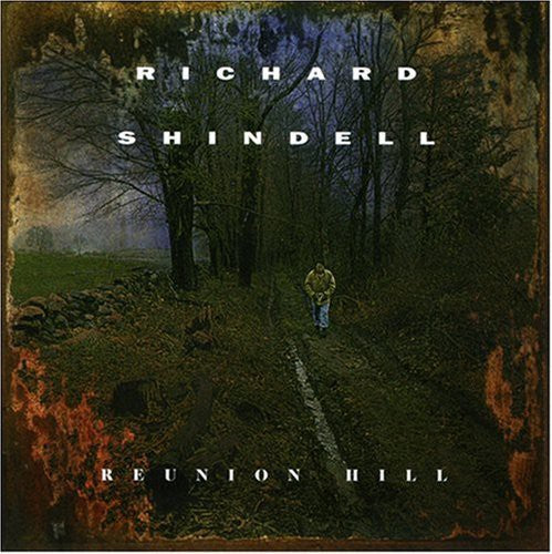 Shindell,richard - Reunion Hill - Music CD
