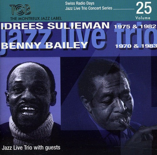 the album cover for Benny Bailey - Idrees Sulieman - Swiss Radio Days, Vol. 25