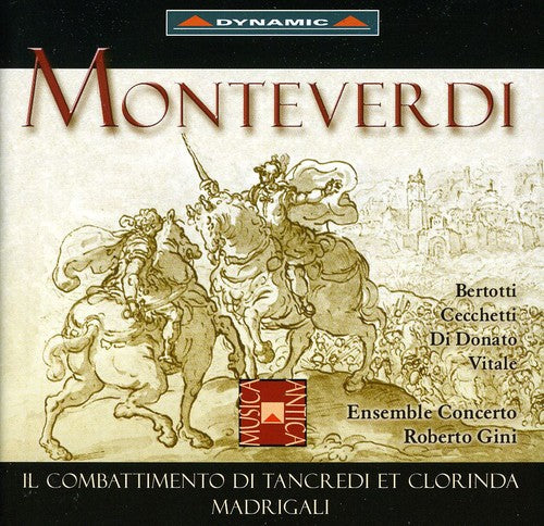 Monteverdi / Brunelli / Gini / Ens Concerto - Il Combattimento Di Tancredi E Clorinda & Madrigal - Music CD
