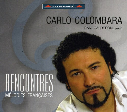 the album cover for Carlo Colombara - Rencontres: Melodies Francaises