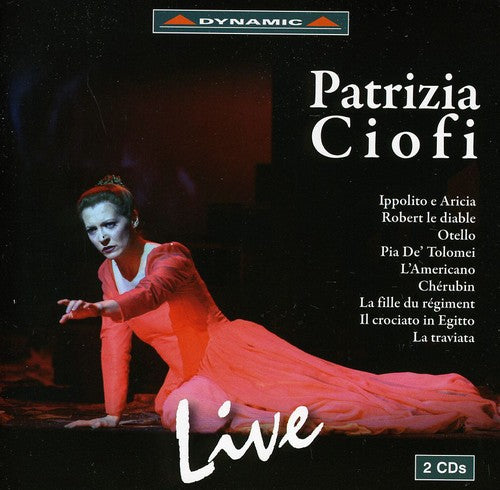 Traetta / Meyerbeer / Rossini / Ciofi - Patrizia Ciofi: Live - Music CD