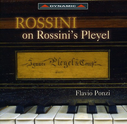 Rossini / Ponzi - Rossini On Rossini's Pleyel - Music CD