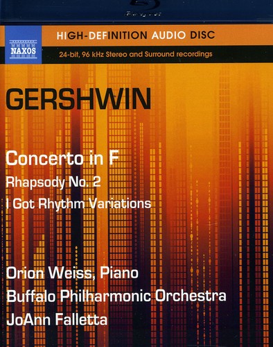 Gershwin / Weiss / Buffalo Philharmonic Orch - Concerto In F & Rhapsody No. 2 / I Got Rhythm - Blu-ray Audio