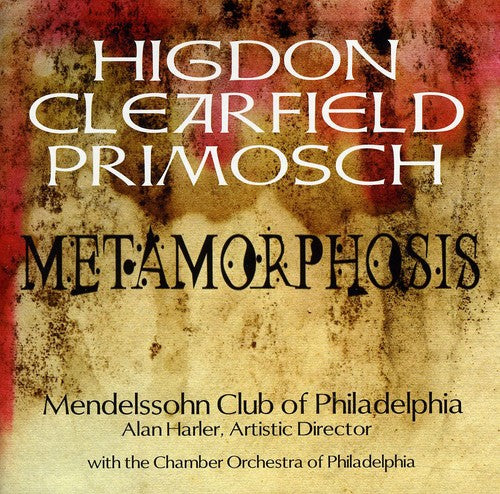 the album cover for Mendelssohn Club Of Philadelphia - Metamorphosis