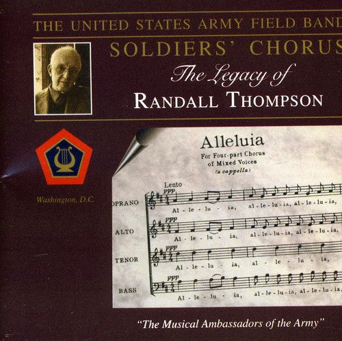 the album cover for U.S. Army Field Band & Soldiers Chorus - Legacy of Randall Thompson