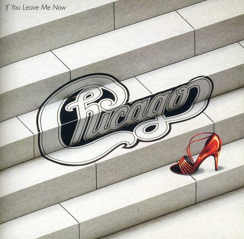 Chicago - If You Leave Me Now and Other Hits Music CD