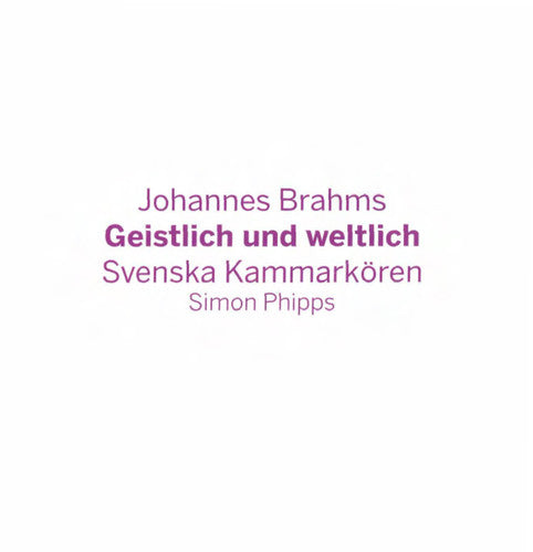 Brahms / Kammarkoren - Geistlich Und Weltlich - Music CD