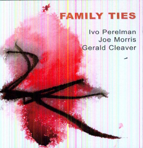 the album cover for Ivo Perelman & Joe Morris - Family Ties