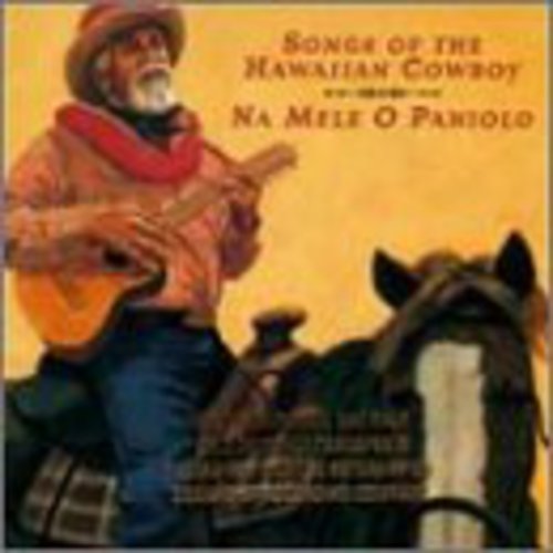 the album cover for Na Mele O Paniolo Songs Of - Na Mele O Paniolo (hawaiian Cowboy Songs) / Var