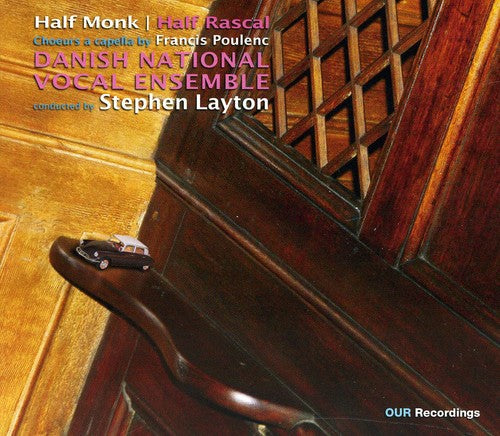 Poulenc / Danish National Vocal Ensemble / Layton - Half Monk & Half Rascal - Music CD
