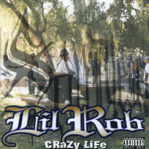 Lil Rob - Crazy Life - Music CD