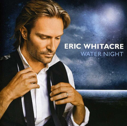 the album cover for Eric Whitacre - Water Night
