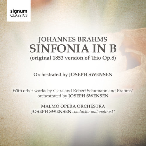 the album cover for Brahms / Malmo Opera Orch / Swensen - Sinfonia in B