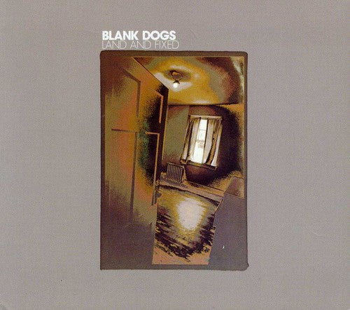 Blank Dogs - Land & Fixed - Music CD
