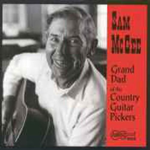 Mcgee,sam - Grand Dad Of The Country Guitar Pickers - Music CD