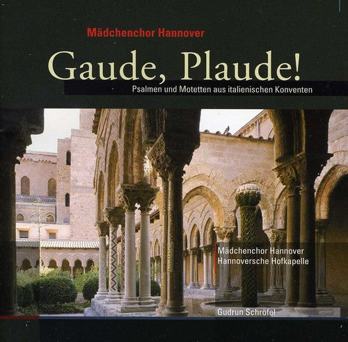 Perucona / Cozzolani / Maedchenchor Hannover - Gaude Plaude - Music CD