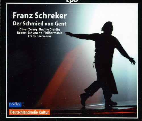Schreker / Zwarg / Riemer / Randall - Der Schmied Von Gent - Music CD