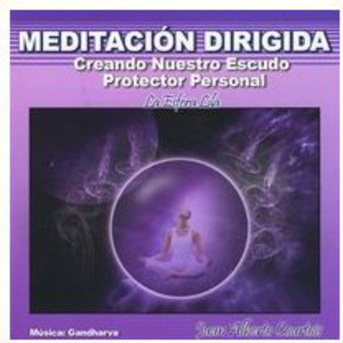 the album cover for Juan Courtois Alberto & Gandharva - Creando Nuestro Escudo Protector Personal