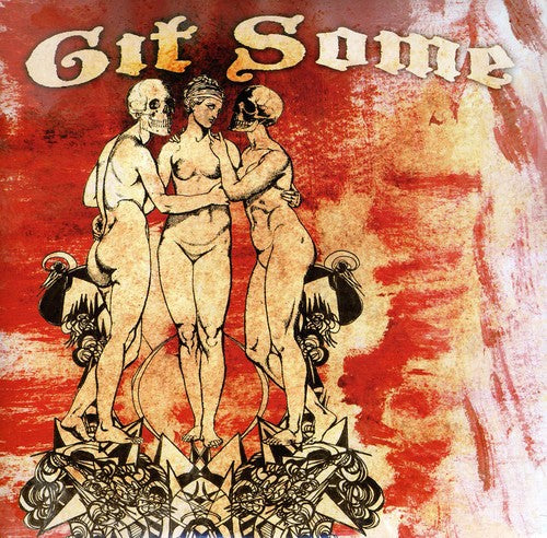 Git Some - Git Some - Vinyl Record