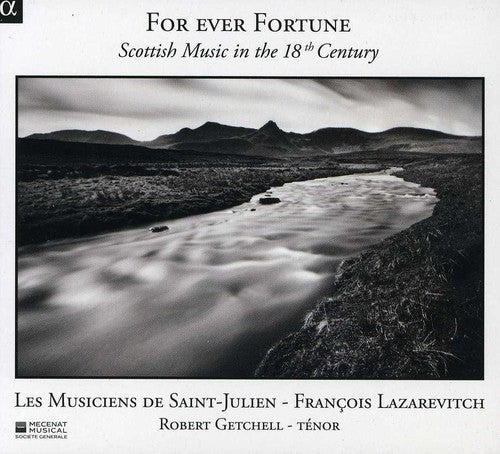 Lazarevitch / Musiciens De Saint-julien / Getchell - For Ever Fortune: Scottish Music In 18th Century - Music CD